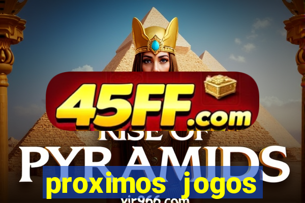 proximos jogos brasileirao serie a